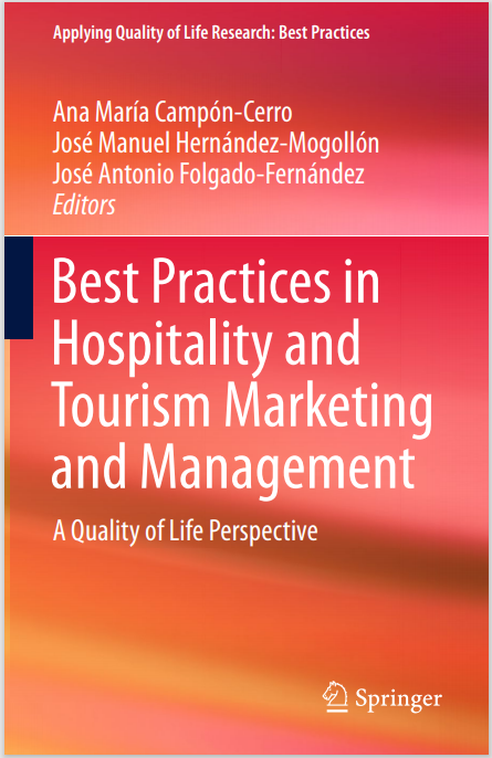 Best Practices in  Hospitality and  Tourism Marketing  and Management: A Quality of Life Perspective
